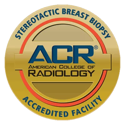 Award: American College of Radiology (ACR) - Stereotactic Breast Biopsy Accredited Facility